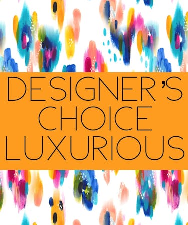 Designer's Choice Luxurious